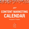 2017 Content Marketing Calendar (Infographic + Template) | Four Dots With Content Marketing Calendar Template