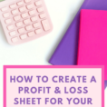 How To Do A Profit And Loss Statement When You're Self Employed (+ To Profit Loss Spreadsheet Template