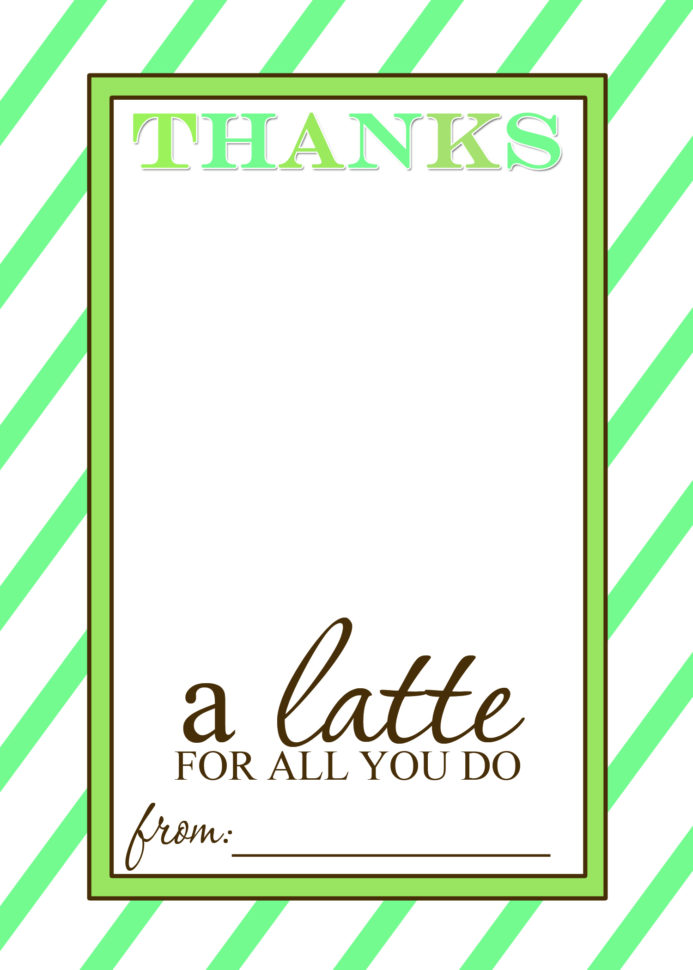 Teacher Appreciation Gift Idea   Thanks A Latte Free Printable Card For Teacher Printable Templates