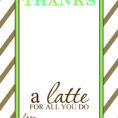 Teacher Appreciation Gift Idea   Thanks A Latte Free Printable Card To Teacher Printable Templates