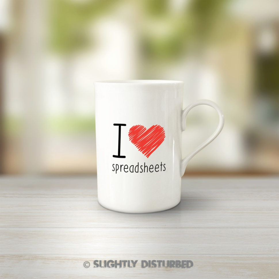 I Heart Spreadsheets Mug Unique I Love Spreadsheets Mug Novelty Mugs With I Heart Spreadsheets