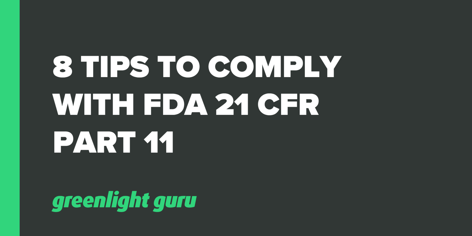 21 Cfr Part 11 Compliance For Excel Spreadsheets Intended For 8 Tips To Comply With Fda 21 Cfr Part 11