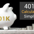 401K Projection Spreadsheet With 401K Calculator  Simplified
