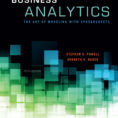 Business Analytics The Art Of Modeling With Spreadsheets Pdf With Regard To Business Analytics :: About The Book