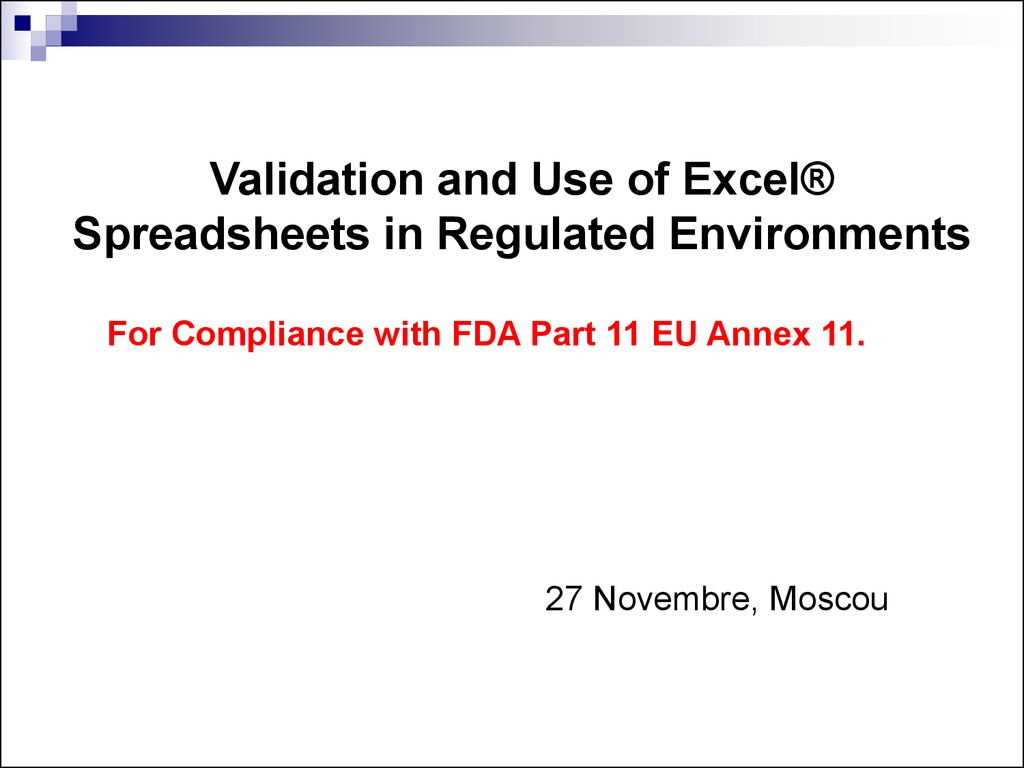 Excel Spreadsheet Validation For Fda 21 Cfr Part 11 Regarding Validation And Use Of Exce Spreadsheets In Regulated Environments