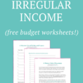 Freelance Budget Spreadsheet Intended For Budget Worksheet] How To Budget With Irregular Income To Avoid Going