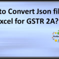 Json To Spreadsheet Converter Within How To Convert Json File To Excel For Gstr 2A?  Studycafe