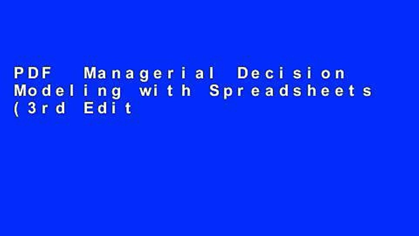 Managerial Decision Modeling With Spreadsheets 3Rd Edition Ebook Pertaining To Pdf Managerial Decision Modeling With Spreadsheets 3Rd Edition