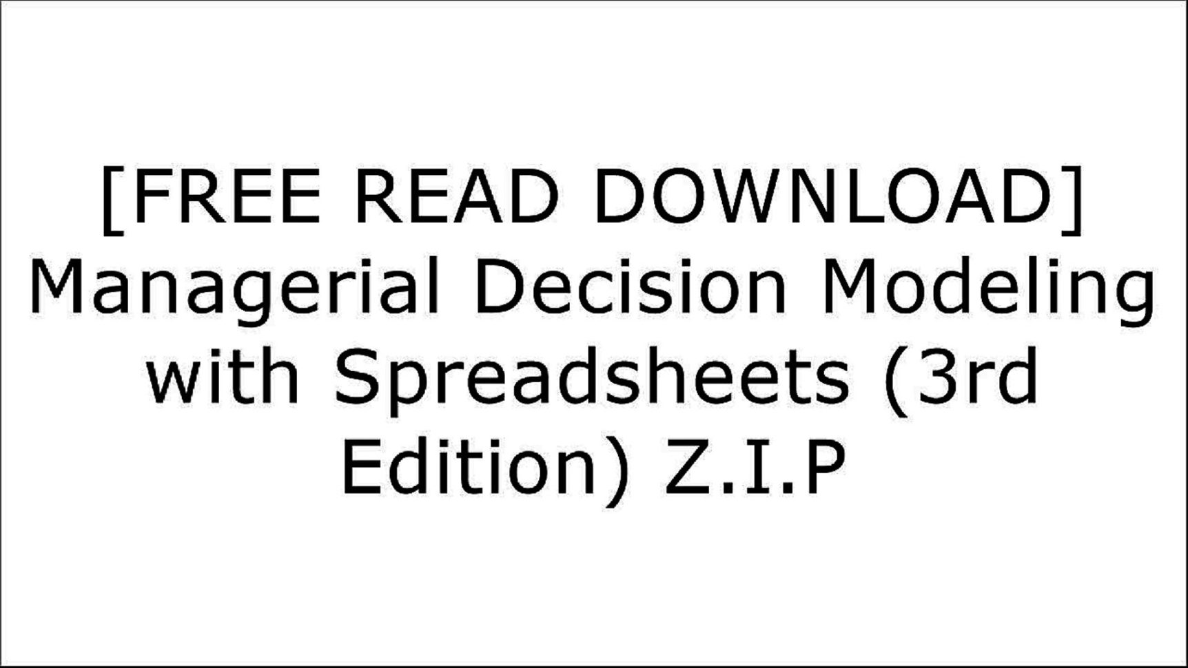Managerial Decision Modeling With Spreadsheets 3Rd Edition With Zr4Bx.[F.r.e.e] [R.e.a.d] [D.o.w.n.l.o.a.d]] Managerial Decision