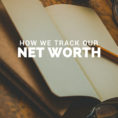 Net Worth Spreadsheet Google Sheets Intended For How We Track Our Net Worth