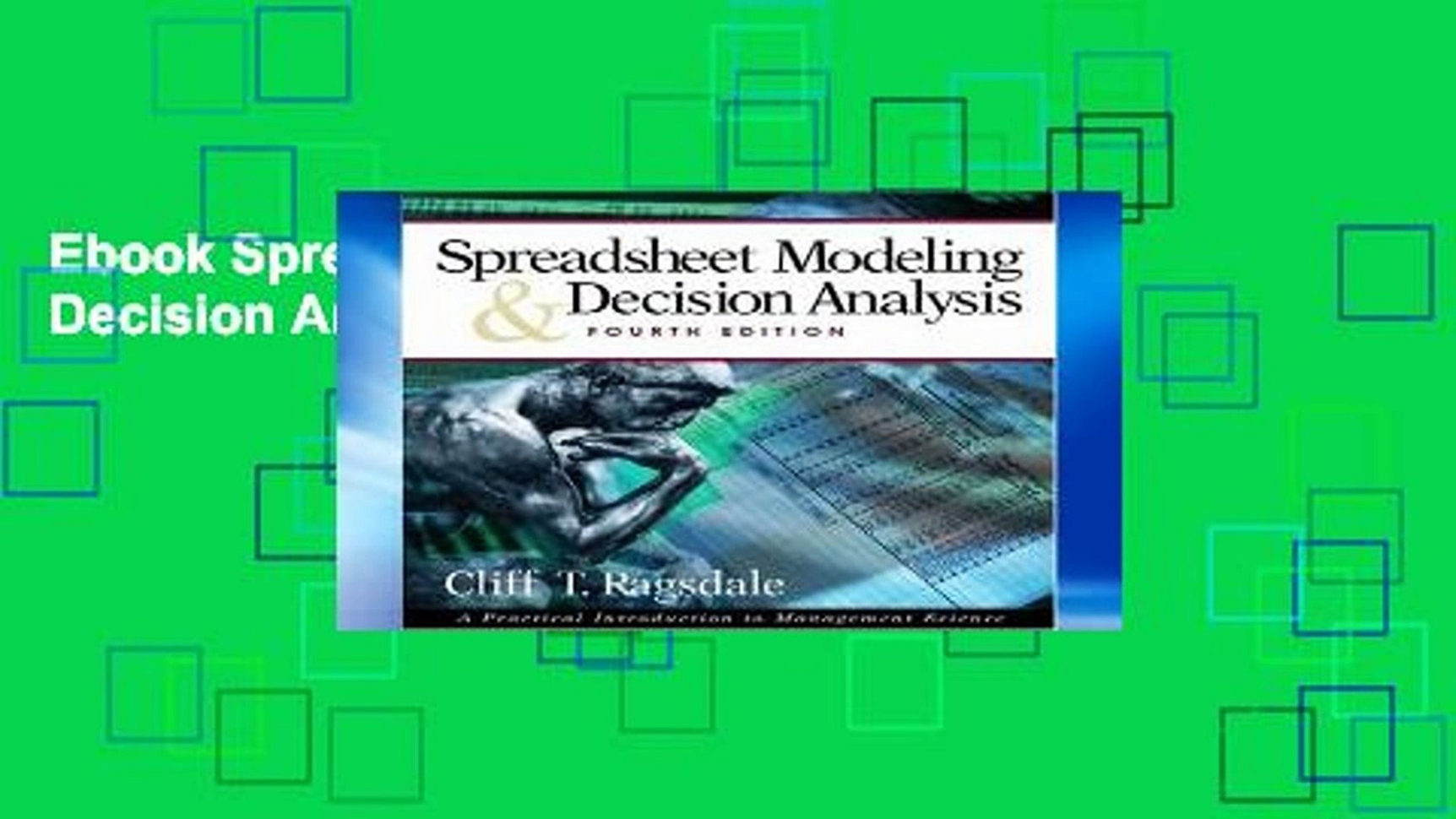 Spreadsheet Modeling And Decision Analysis Ebook With Regard To Ebook Spreadsheet Modelling And Decision Analysis Full  Video
