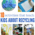 10 Activities That Teach Kids About Recycling  No Time For
