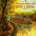 Amazing Impossible Erie Canal  Bookcheryl Harness