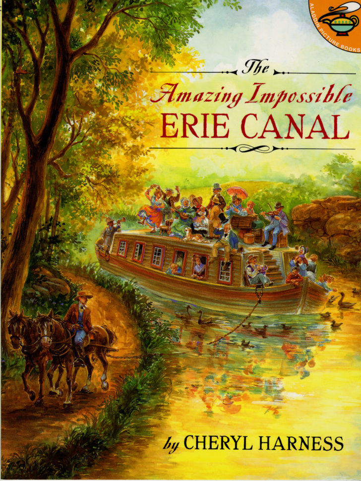 Amazing Impossible Erie Canal  Bookcheryl Harness