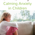 Calming Anxiety — Coping Skills For Kids