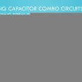 Capacitor Circuits In Series Parallel  Combo Circuits