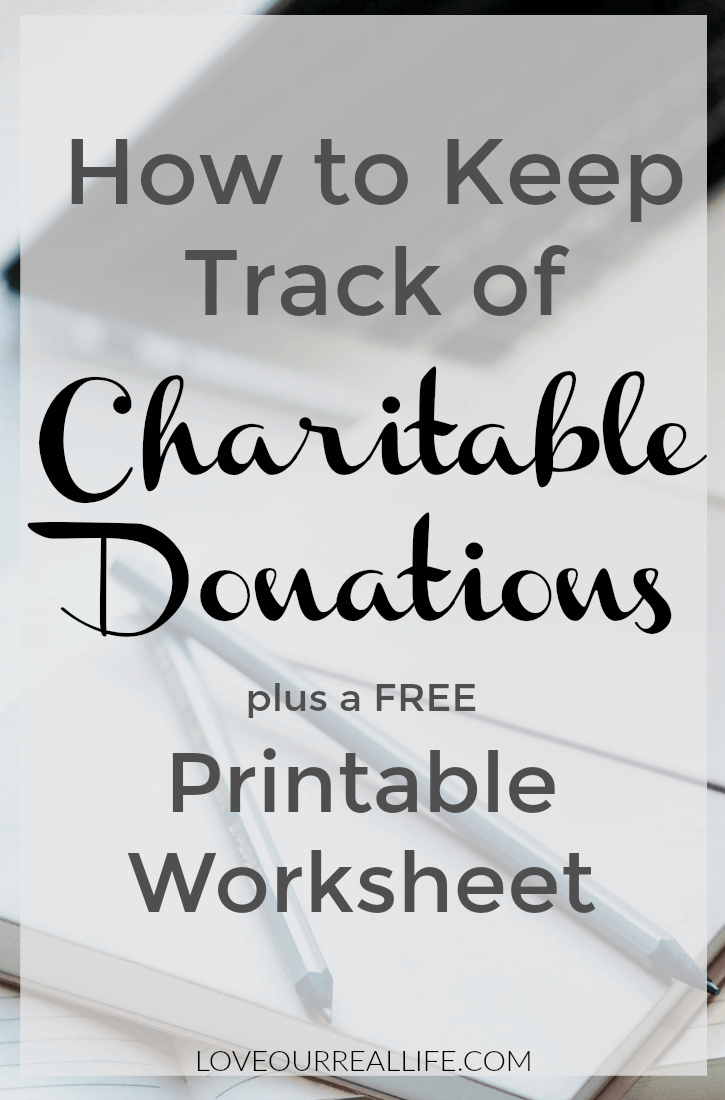 Charitable Donation Tracking Worksheet ⋆ Love Our Real Life