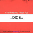 Dice It's So Nice To Meet You  Ppt Download