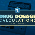 Drug Dosage Calculation Practice Exam 20 Questions
