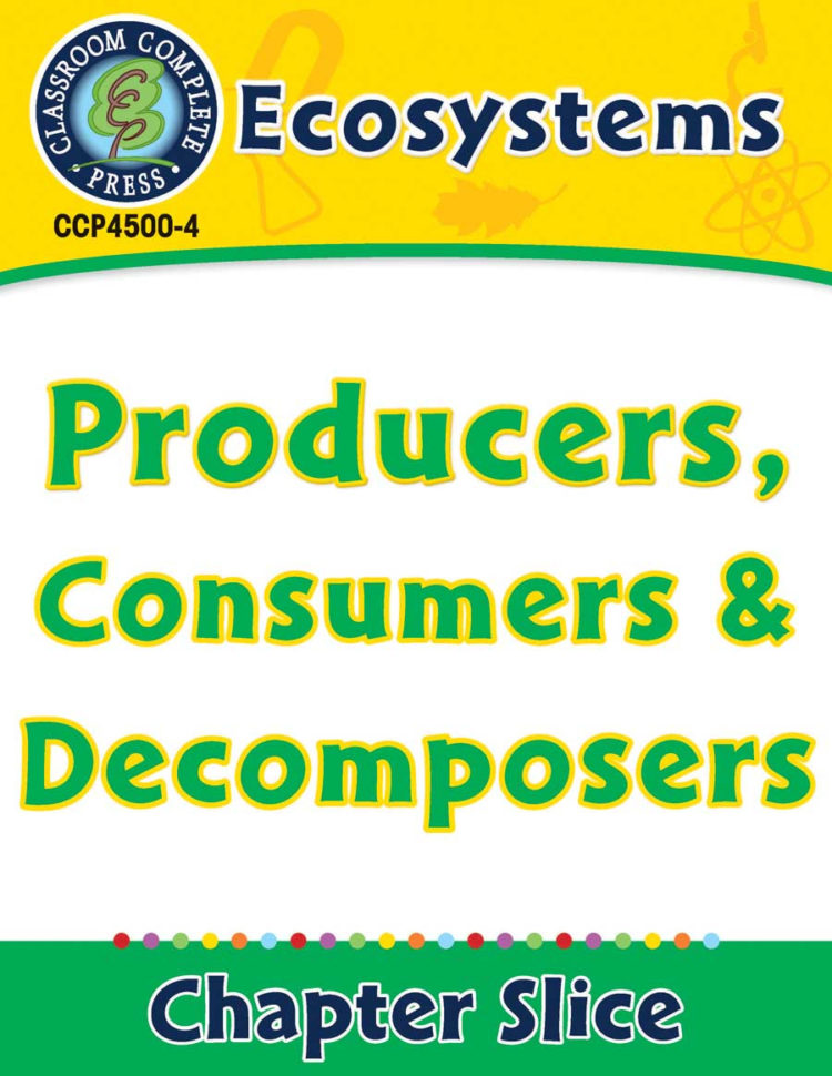 Ecosystems Producers Consumers And Decomposers  Grades 5