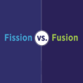 Fission And Fusion What Is The Difference  Department Of