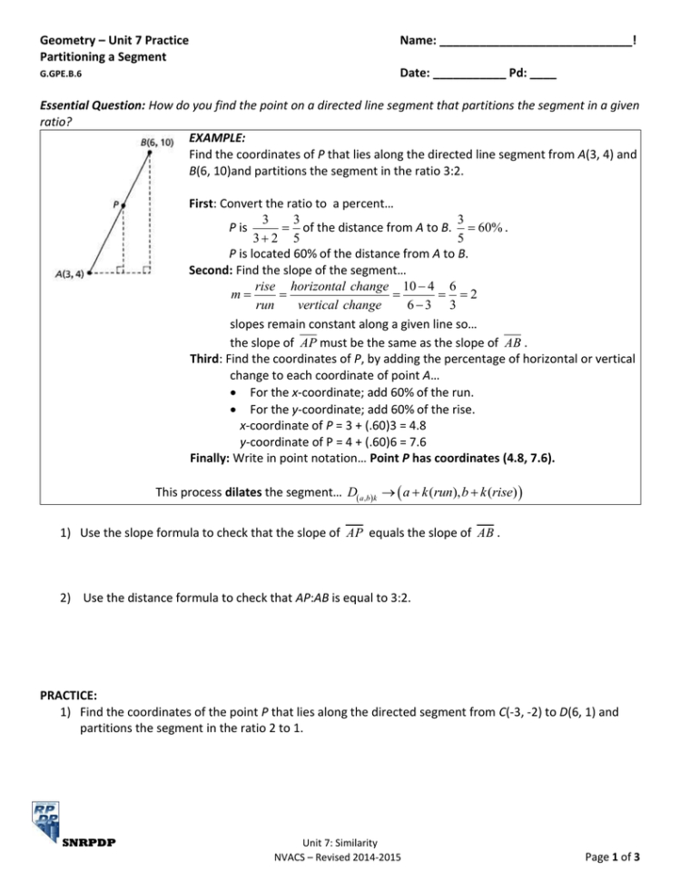 Geometry – Unit 7 Practice Name  Partitioning A Segment