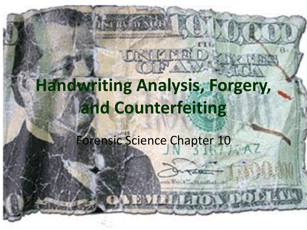 Handwriting Analysis Forgery And Counterfeiting