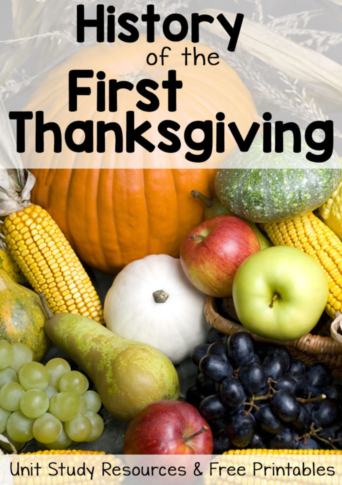 History Of Thanksgiving Free Printables And Unit Study