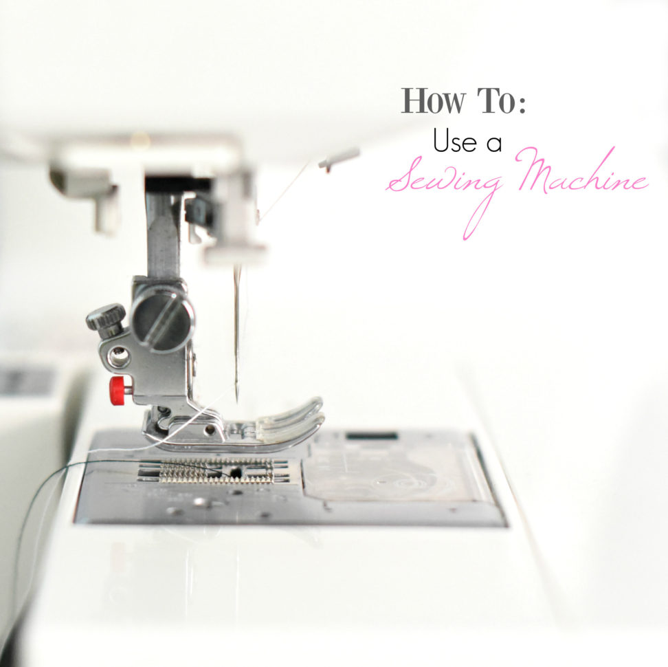 How To Use A Sewing Machinea Guide For Beginners