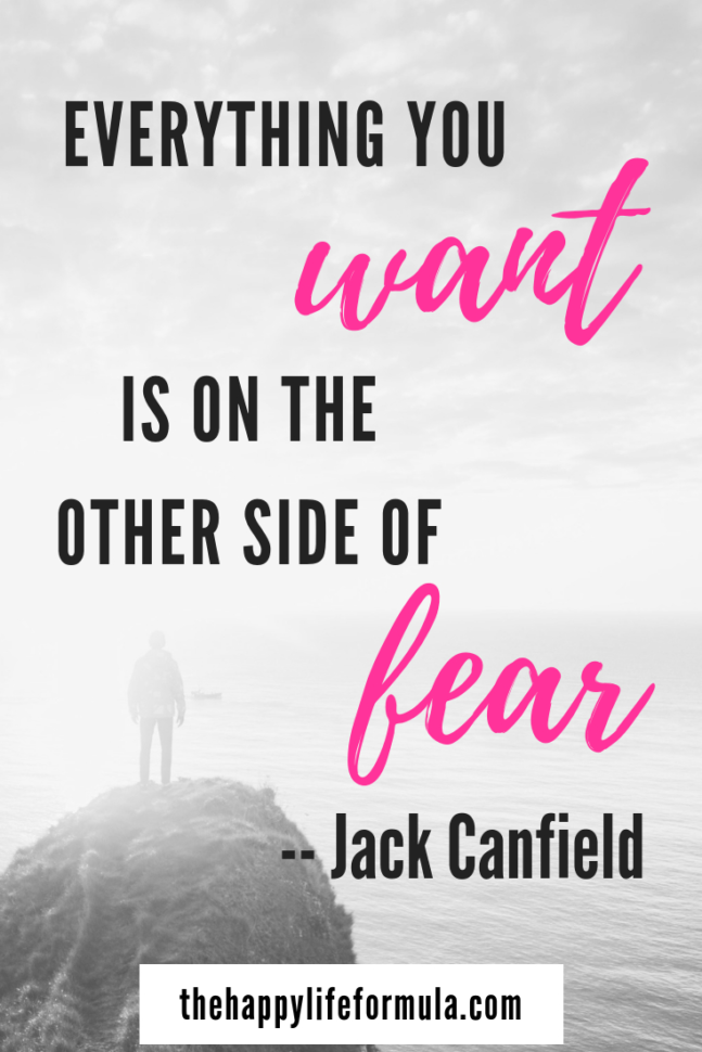 Jack Canfield Quote Fear • The Happy Life Formula