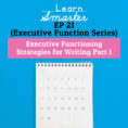 Learn Smarter  21 Executive Functioning Strategies For