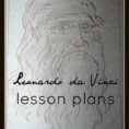Leonardo Da Vinci Lesson Plans  Liberty Hill House