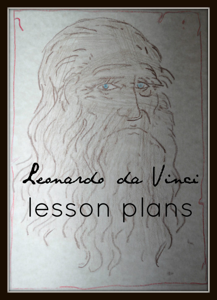 Leonardo Da Vinci Lesson Plans  Liberty Hill House