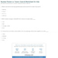 Nuclear Fission Vs Fusion Quiz  Worksheet For Kids