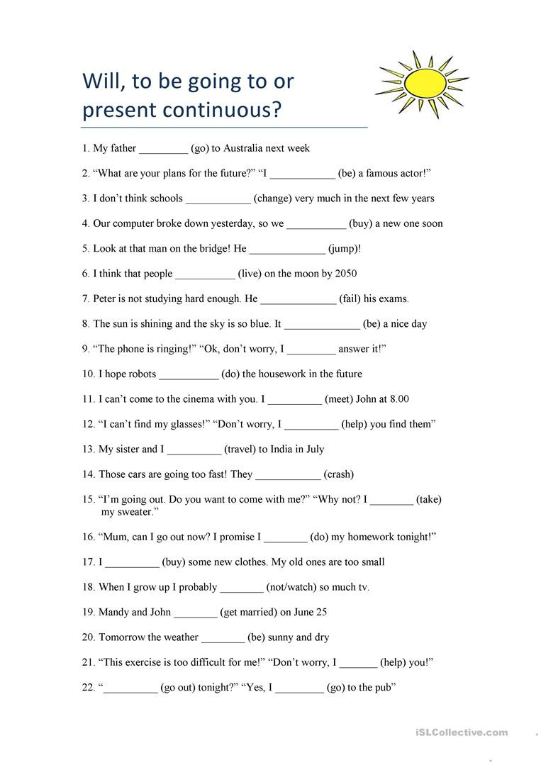 Will To Be Going To Or Present Continuous  English Esl Worksheets